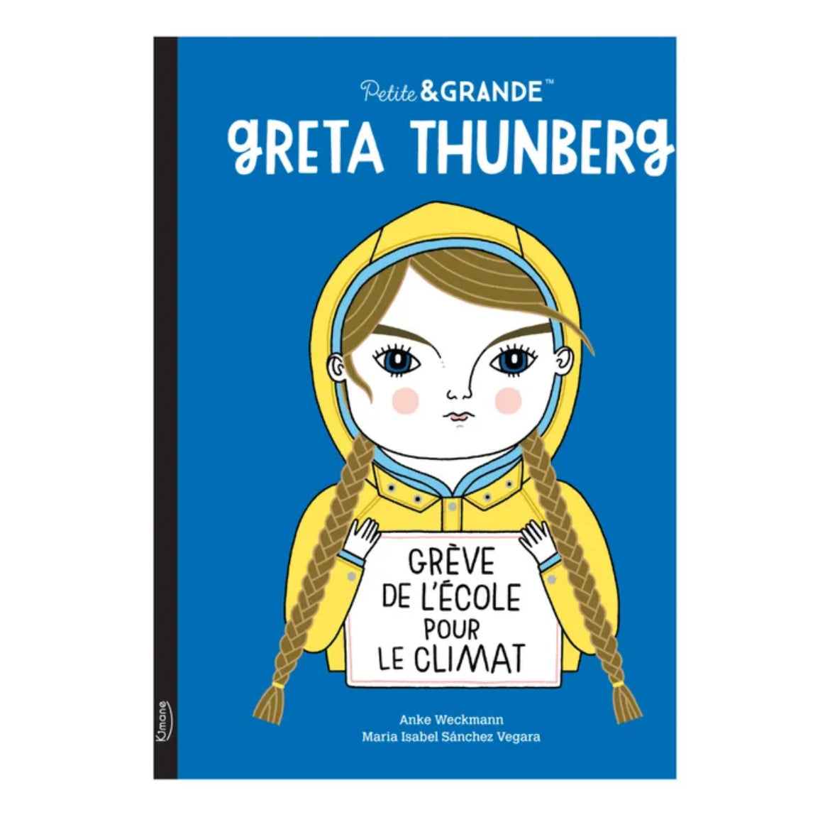 Petite & Grande - Greta Thunberg - Kimane