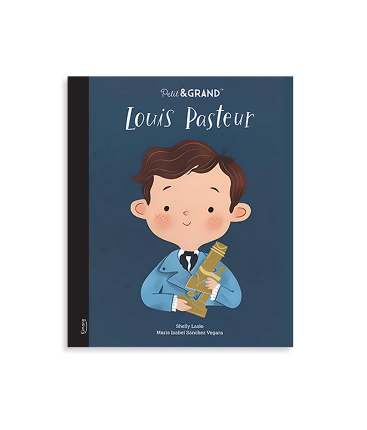 Petit & Grand - Louis Pasteur - Kimane