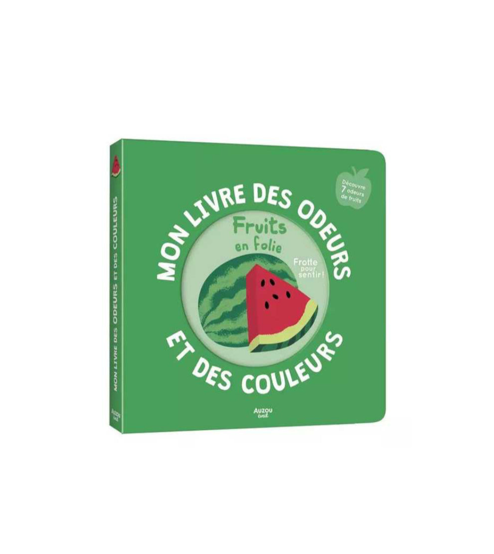 Livre des odeurs - Fruits en Folie - Auzou