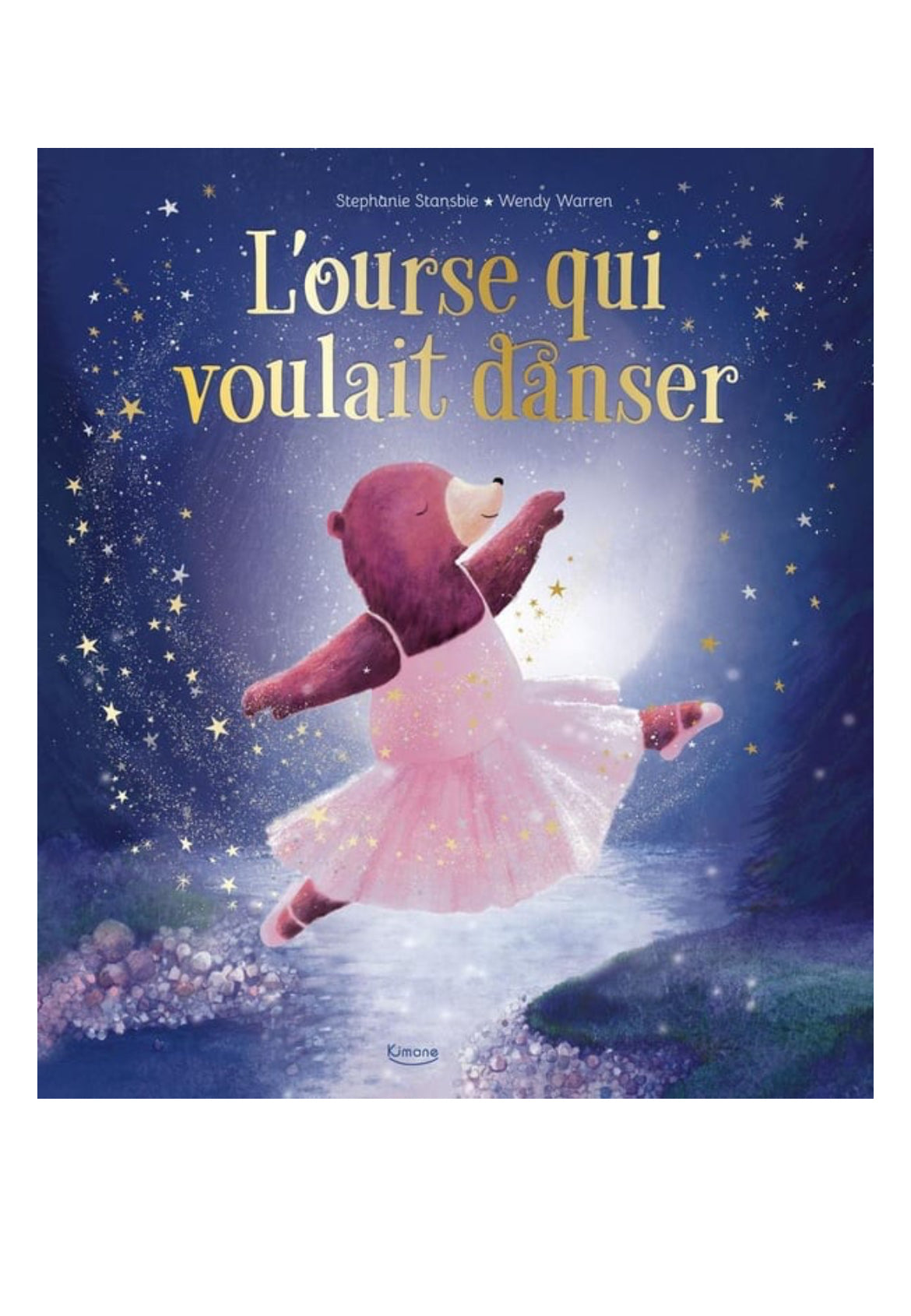 L'ourse qui voulait danser - Kimane