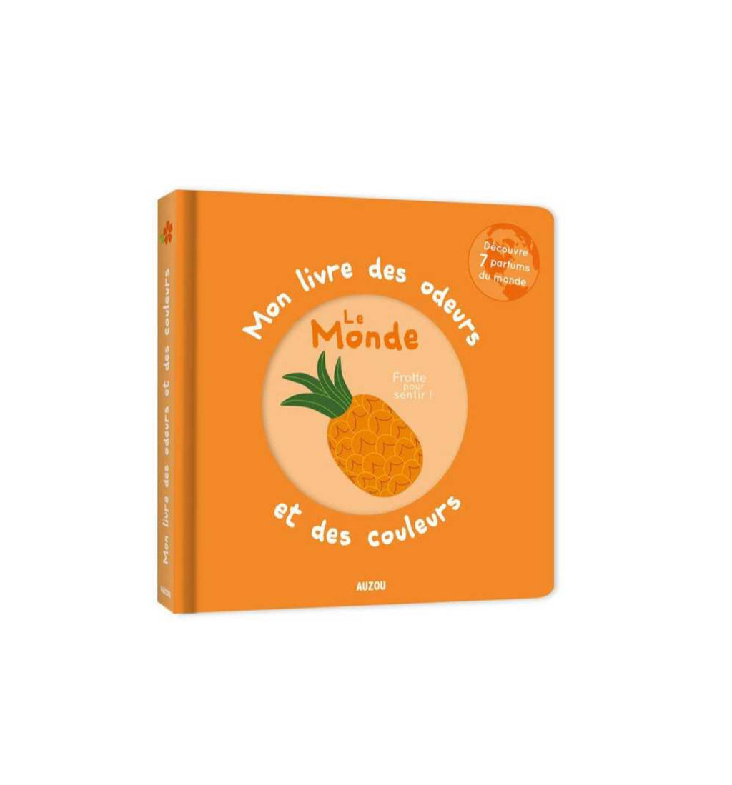 Livre des odeurs - Le Monde - Auzou