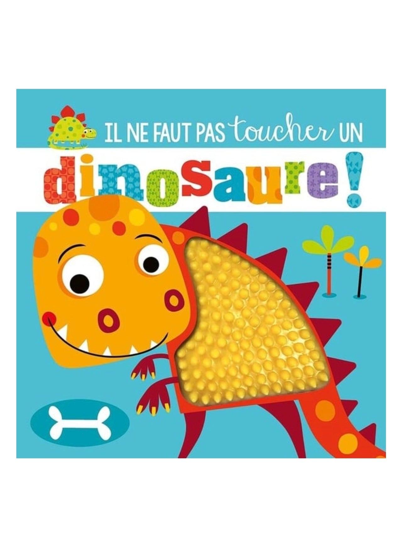 Livre - Il ne faut pas toucher Dinosaure - Auzou