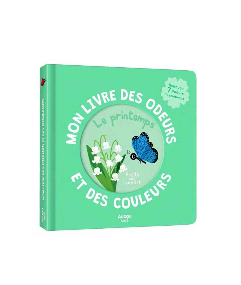 Mon livre des odeurs - Le printemps - Auzou